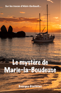 Le mystère de Marie-la-Boudeuse
