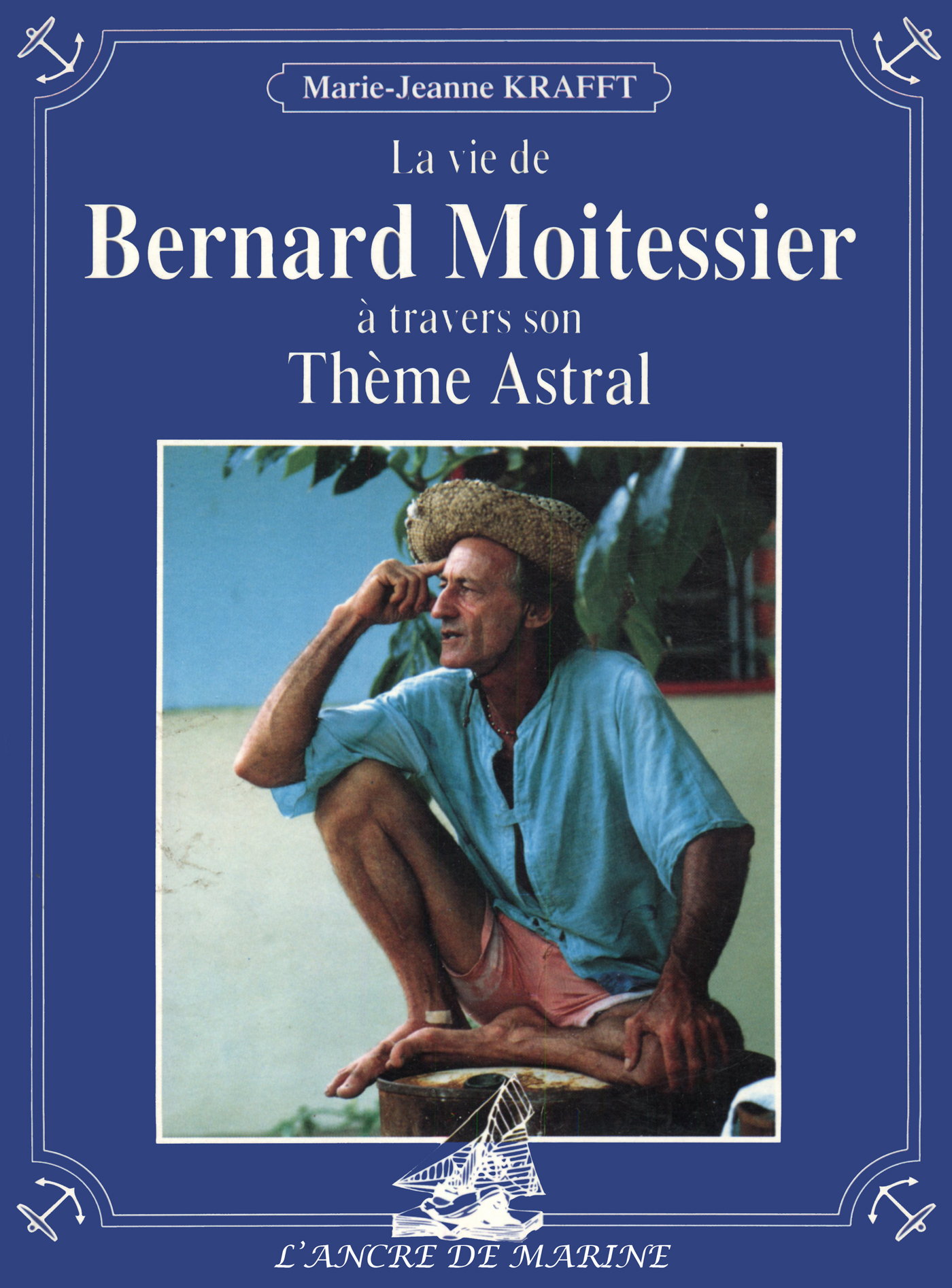 Bernard MOITESSIER à travers son thème astral