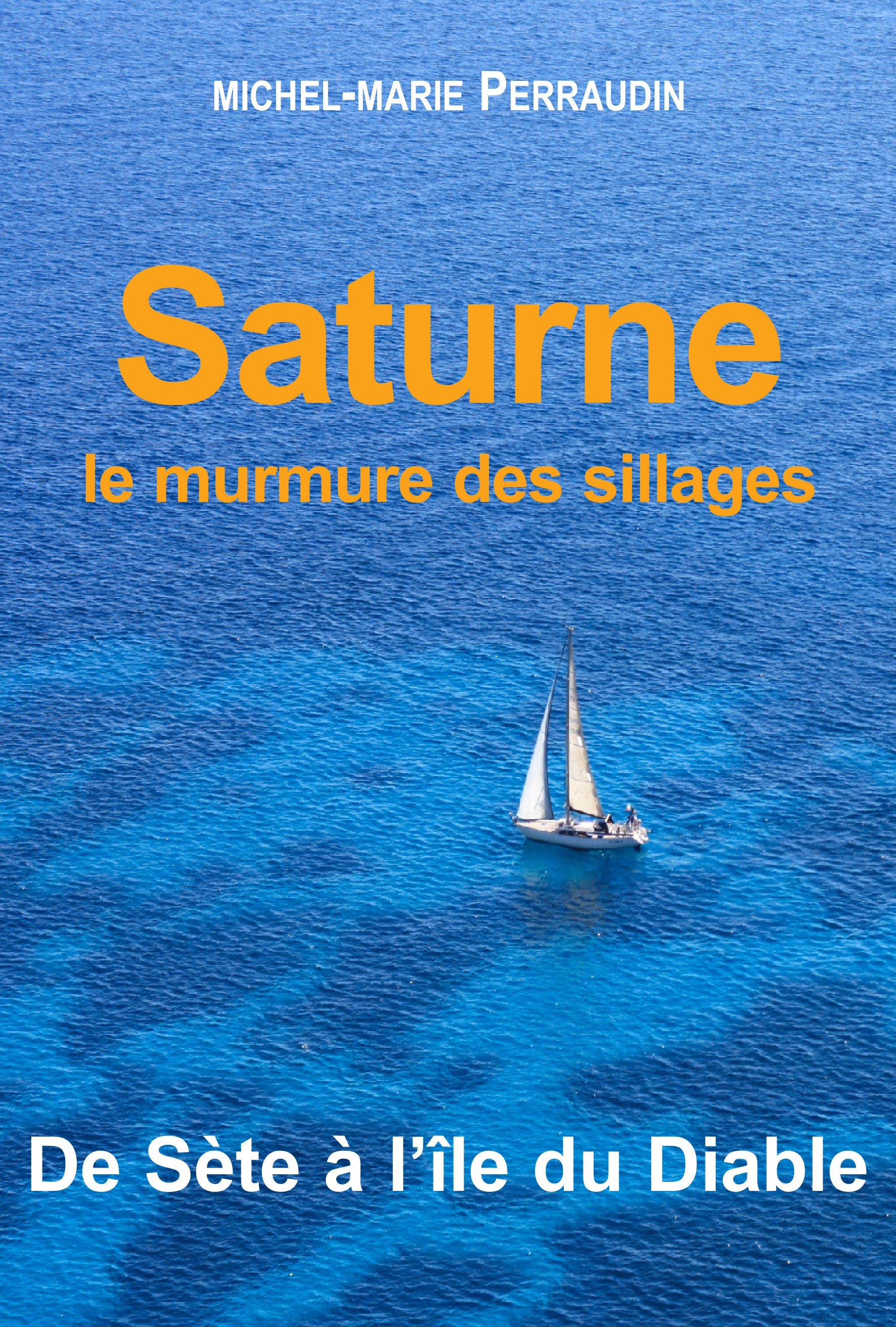 Saturne, de Sète à Cayenne